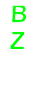 B Z