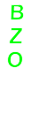 B Z O
